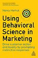 Using Behavioral Science in Marketing