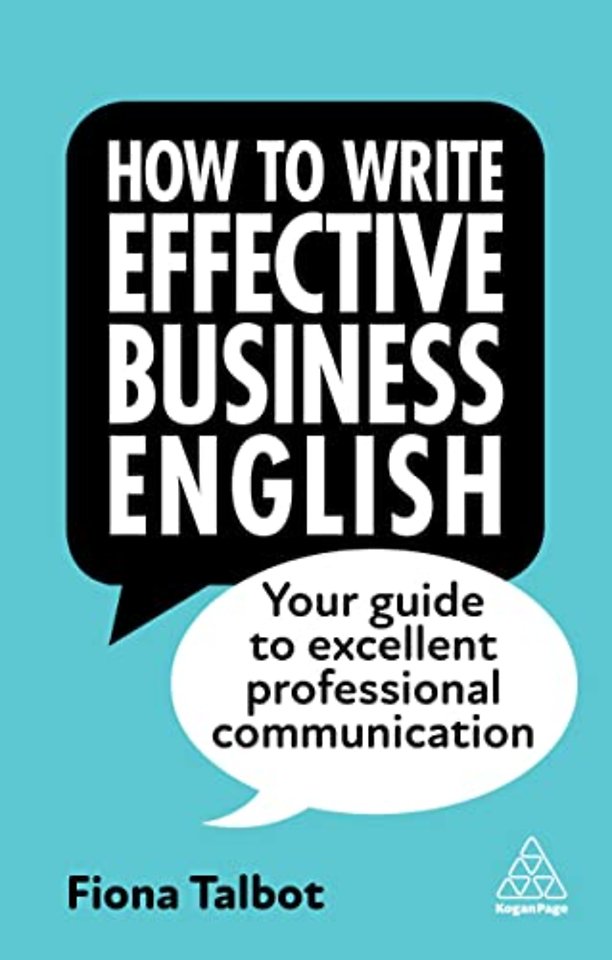 How to Write Effective Business English – Your Guide to Excellent Professional Communication