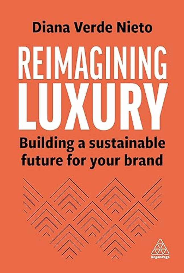 Reimagining Luxury – Building a Sustainable Future for your Brand