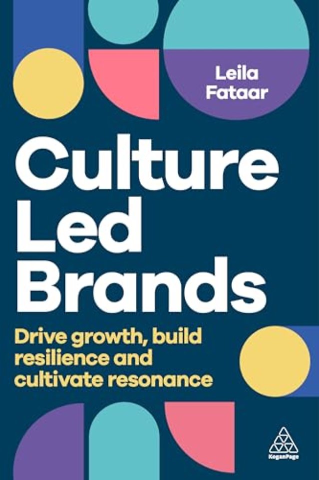 Culture–Led Brands – Drive Growth, Build Resilience and Cultivate Resonance