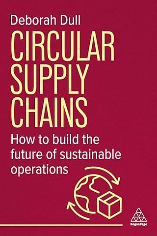 Circular Supply Chains – How to Build the Future of Sustainable Operations