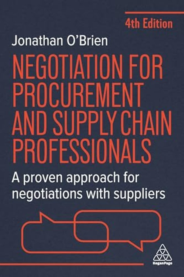Negotiation for Procurement and Supply Chain Pro – A Proven Approach for Negotiations with Suppliers
