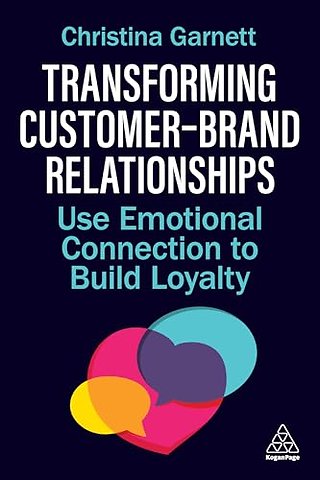 Transforming Customer–Brand Relationships