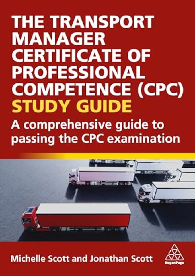 The Transport Manager Certificate of Professional Competence (CPC) Study Guide