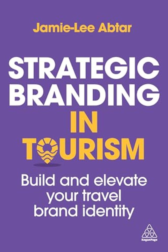 Strategic Branding in Tourism – Build and Elevate Your Travel Brand Identity