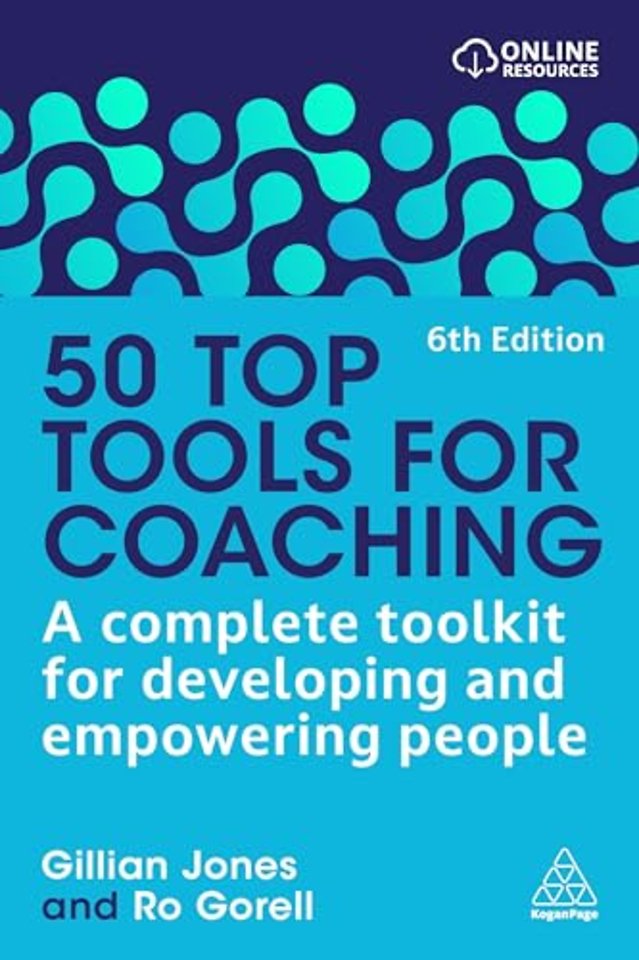 50 Top Tools for Coaching – A Complete Toolkit for Developing and Empowering People