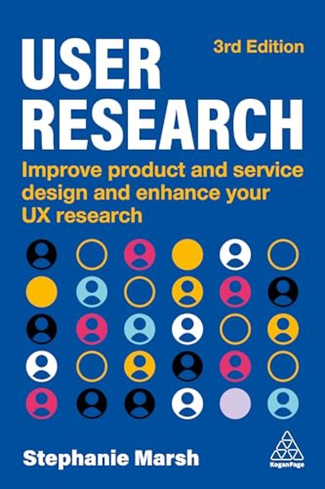 User Research – Improve Product and Service Design and Enhance Your UX Research