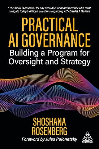 Practical AI Governance – Building a Program for Oversight and Strategy