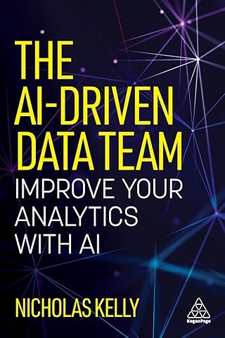 The AI–Driven Data Team – Improve Your Analytics with AI