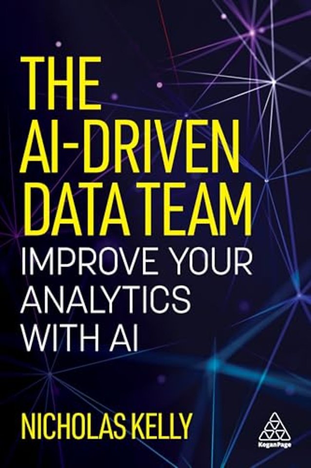 The AI–Driven Data Team – Improve Your Analytics with AI