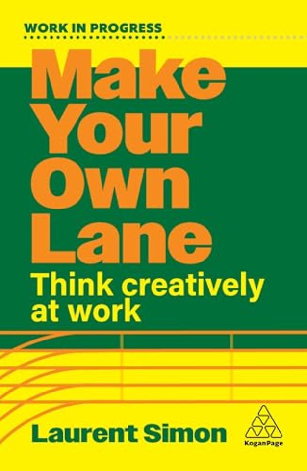 Make Your Own Lane – Think Creatively at Work