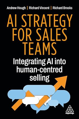AI Strategy for Sales Teams – Integrating AI into Human–Centred Selling
