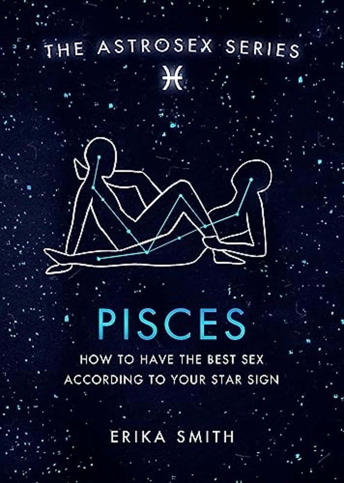 Astrosex: Pisces