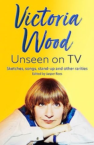 Victoria Wood Unseen on TV