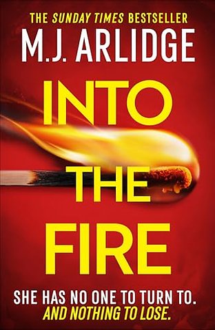 Into the Fire
