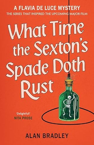 What Time the Sexton's Spade Doth Rust