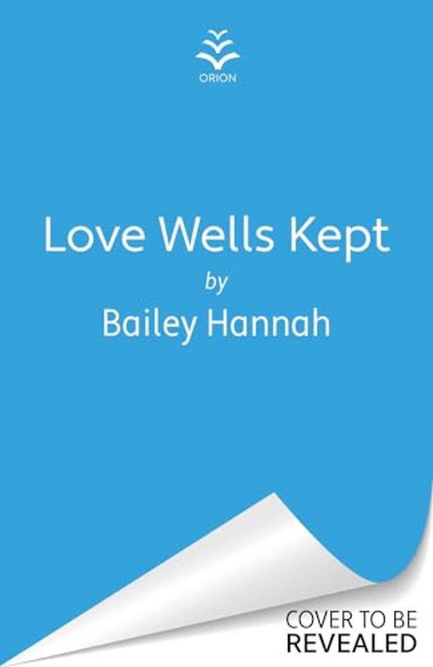 Love Wells Kept