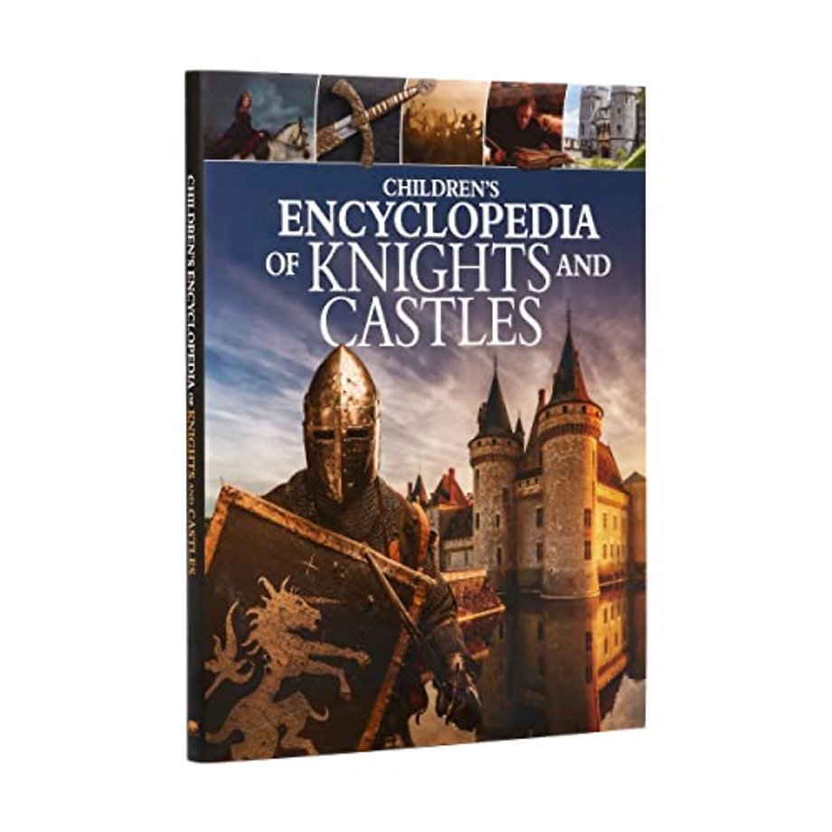 Children's Encyclopedia of Knights and Castles