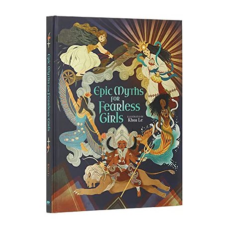 Epic Myths for Fearless Girls