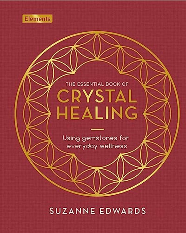 The Essential Book of Crystal Healing