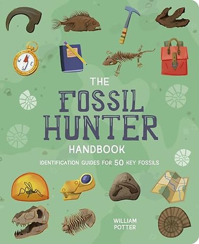 The Fossil Hunter Handbook