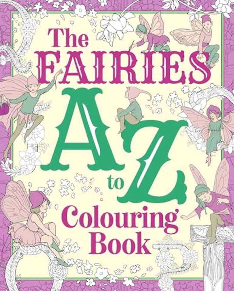 The Fairies A to Z Colouring Book