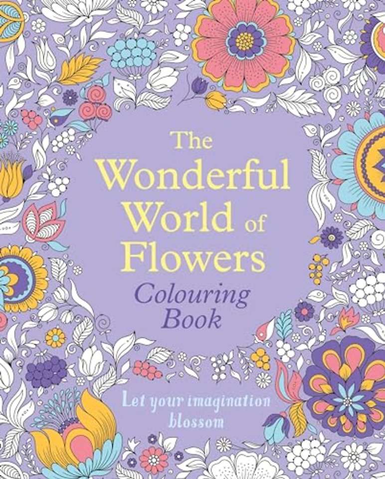 The Wonderful World of Flowers Colouring Book
