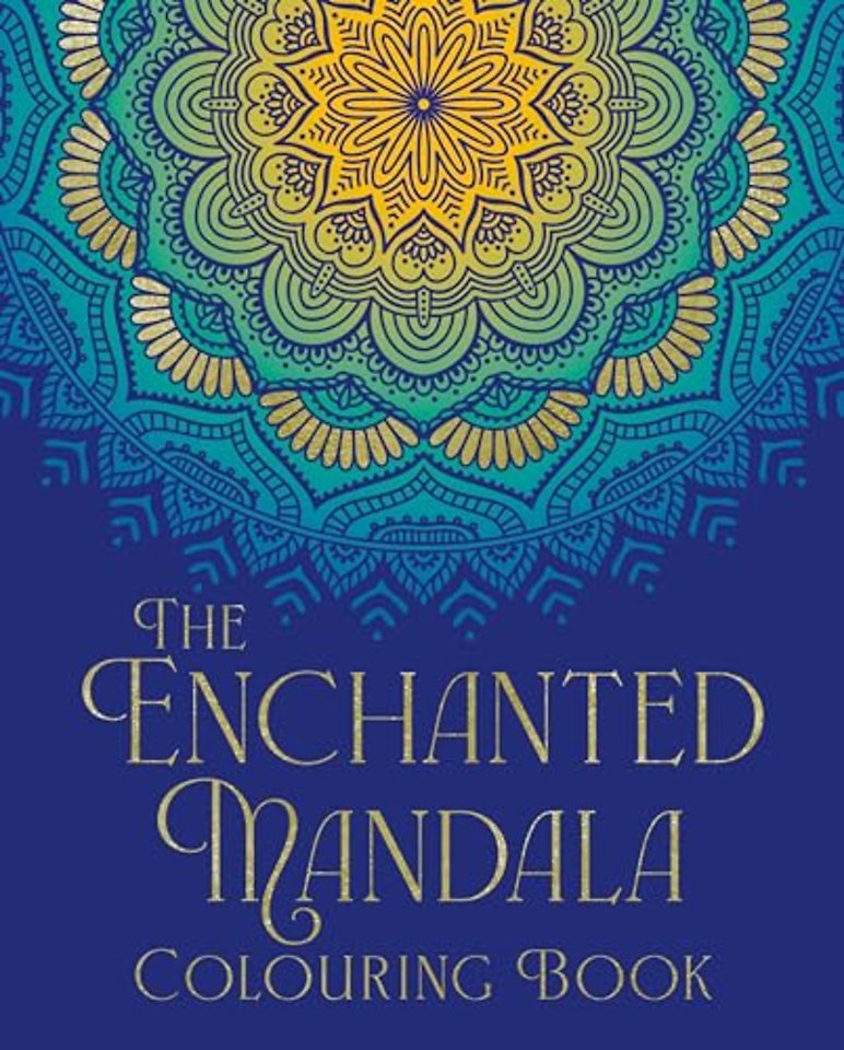 The Enchanted Mandala Colouring Book