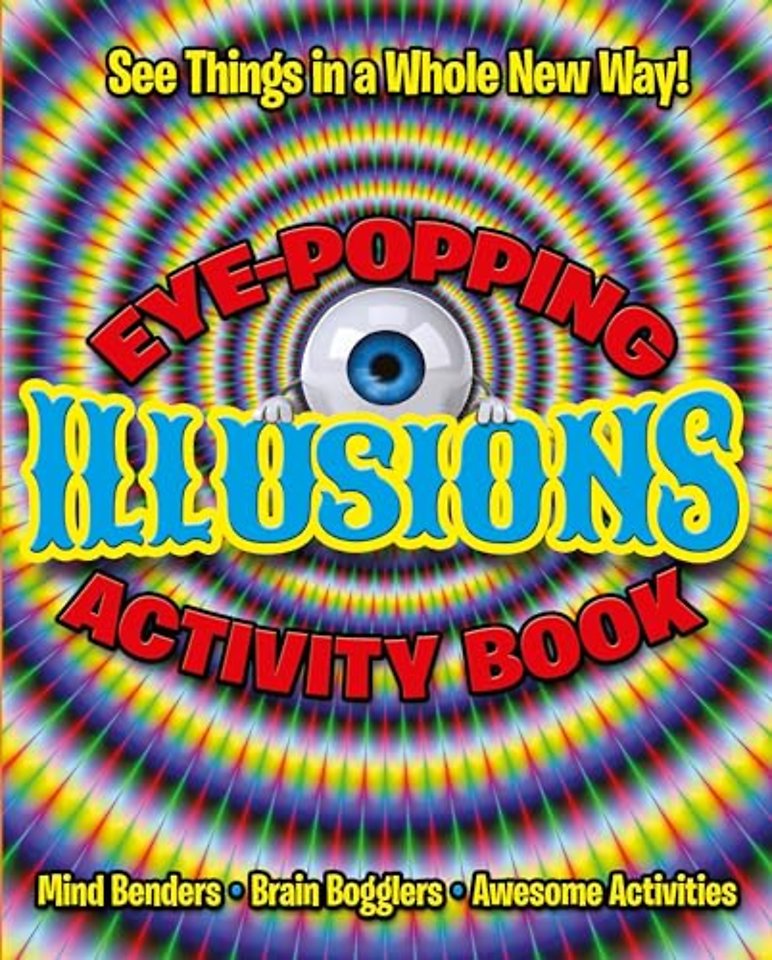 Eye-Popping Illusions Activity Book