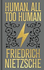 Human, All Too Human