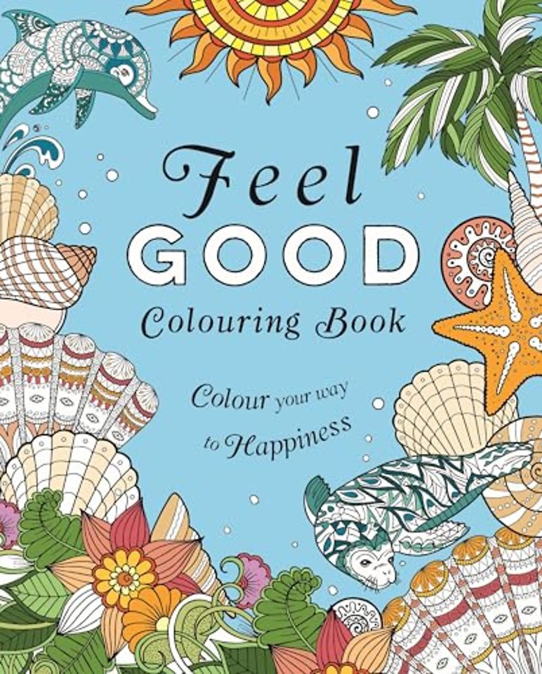 Feel-Good Colouring Book