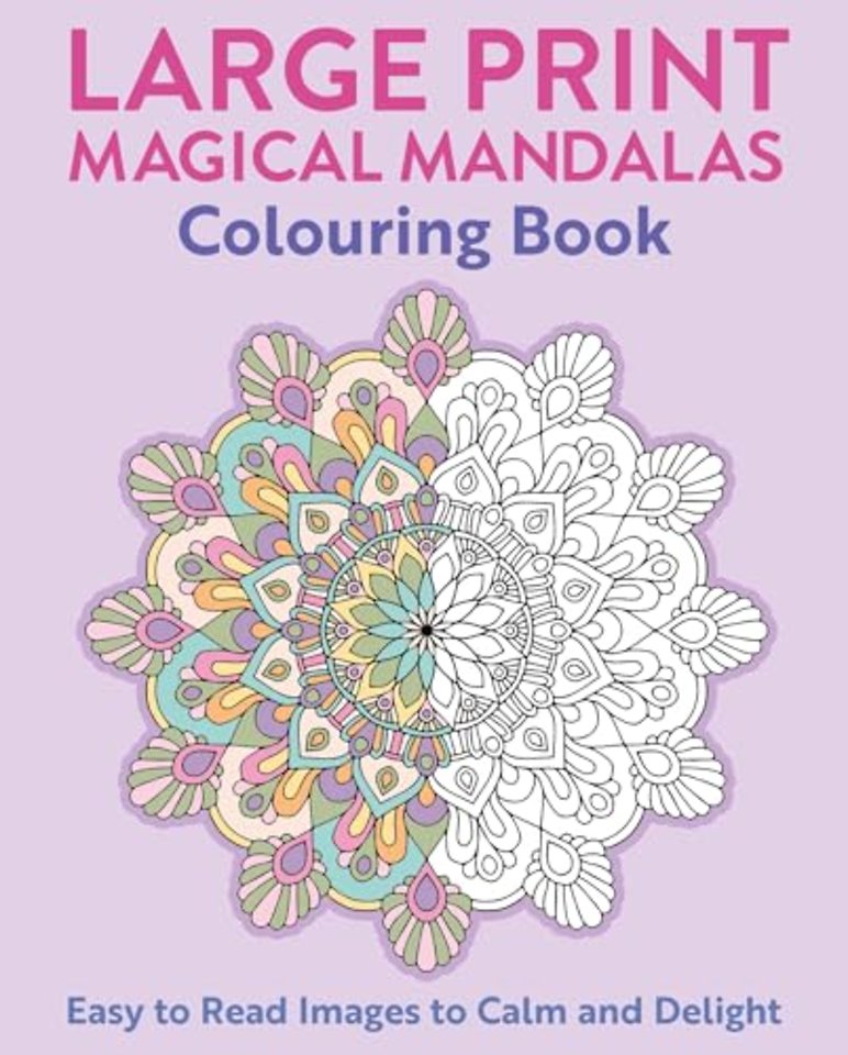 Large Print Magical Mandalas Colouring Book