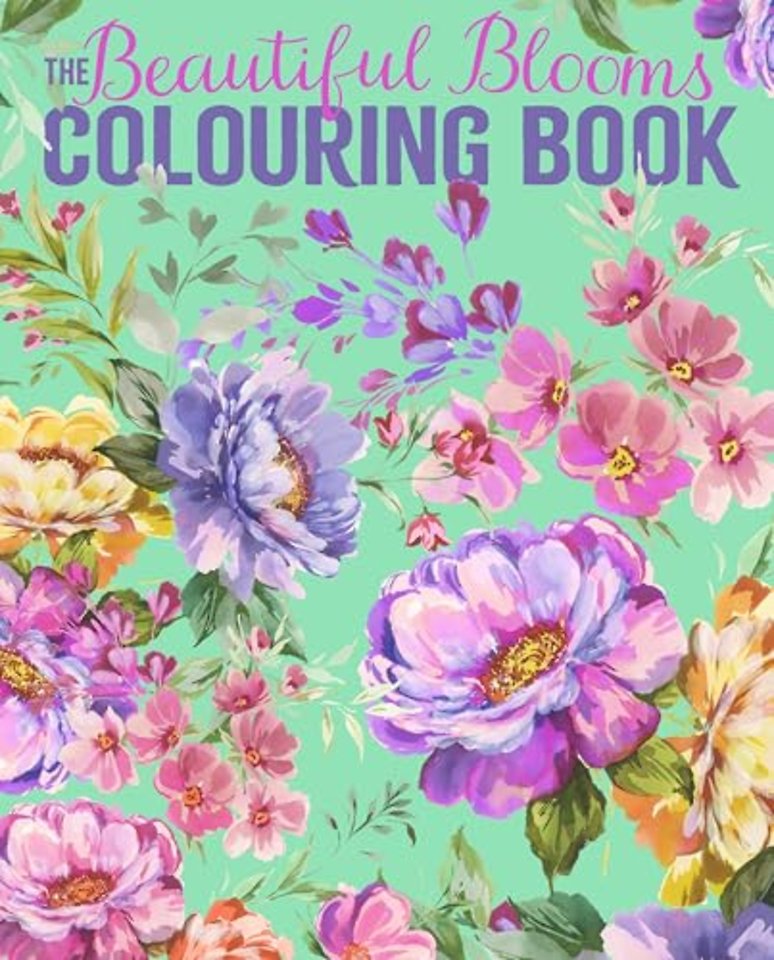 The Beautiful Blooms Colouring Book