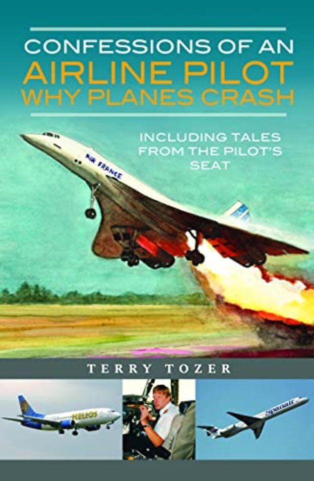 Confessions of an Airline Pilot - Why planes crash