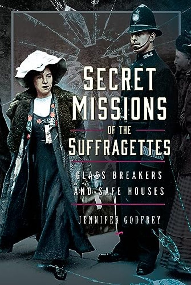 Secret Missions of the Suffragettes
