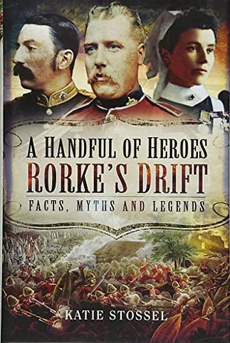 A Handful of Heroes, Rorke's Drift