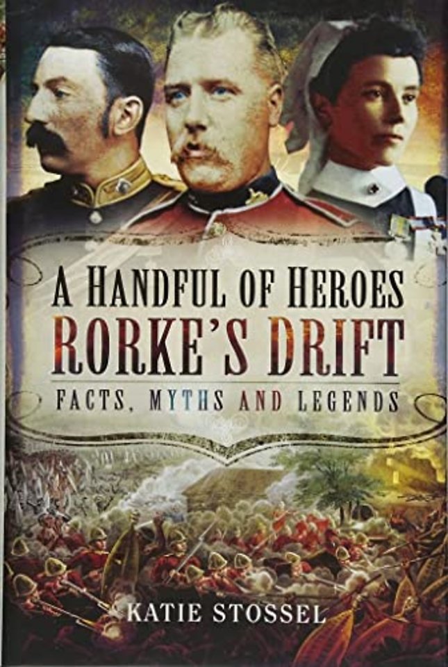 A Handful of Heroes, Rorke's Drift
