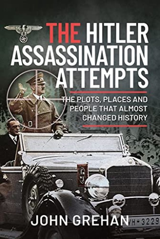 The Hitler Assassination Attempts