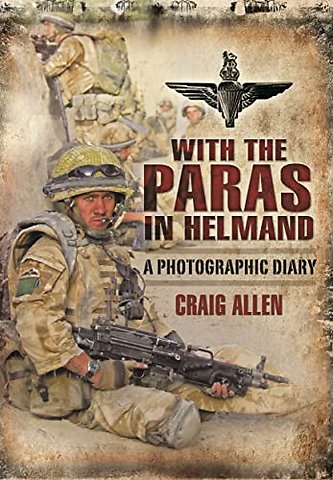 With the Paras in Helmand