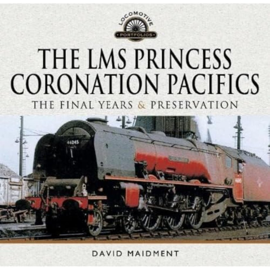 The LMS Princess Coronation Pacifics, The Final Years & Preservation
