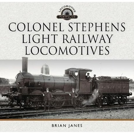 Colonel Stephens Light Railway Locomotives