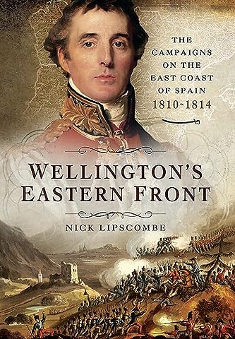 Wellington's Eastern Front