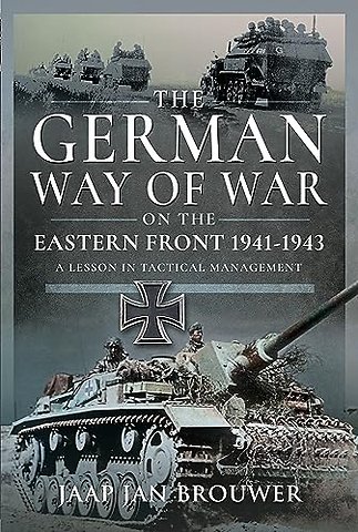 The German Way of War on the Eastern Front, 1941-1943
