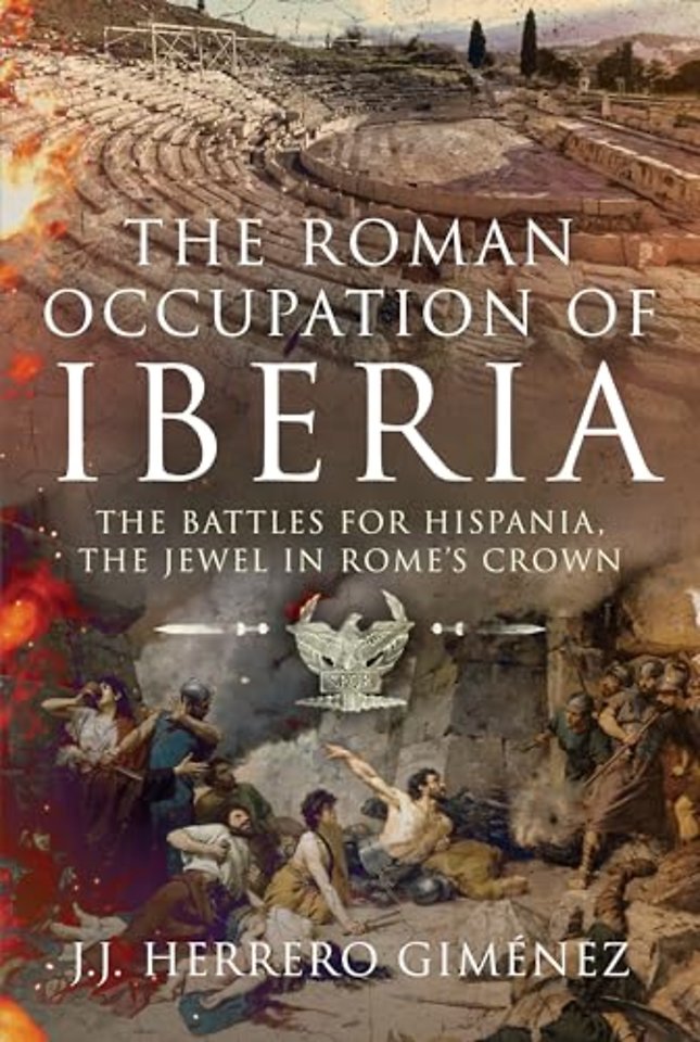 The Roman Occupation of Iberia