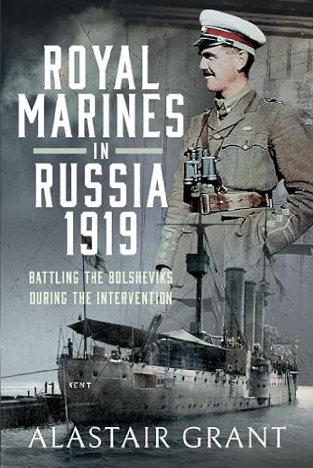 The Royal Marines in Russia, 1919