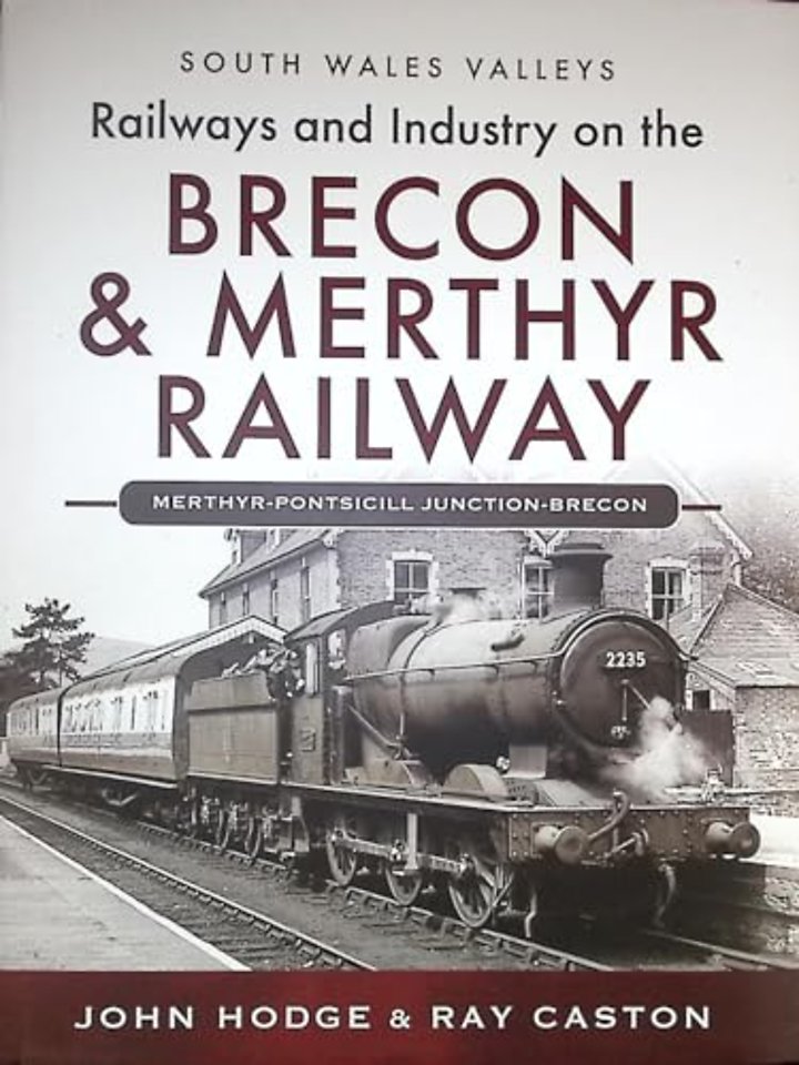 Railways and Industry on the Brecon & Merthyr Railway