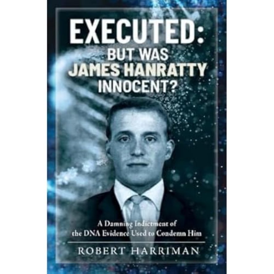Executed: But was James Hanratty Innocent?