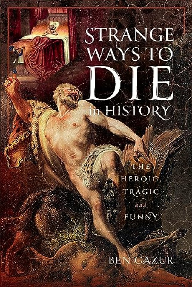 Strange Ways to Die in History