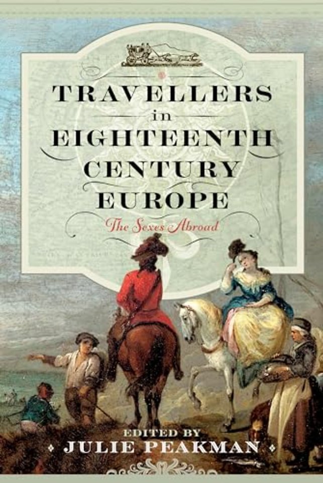 Travellers in Eighteenth Century Europe