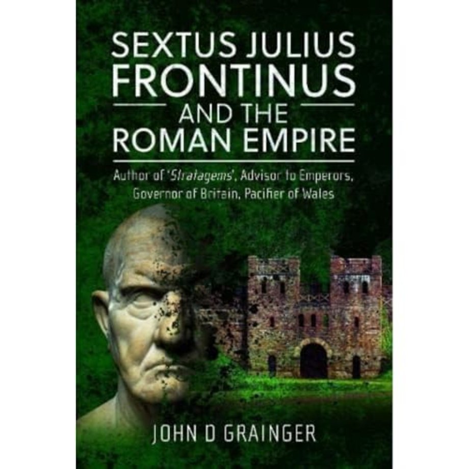 Sextus Julius Frontinus and the Roman Empire